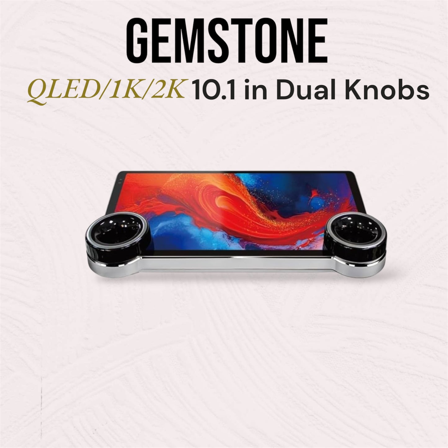 GEMSTONE QLED/1K/2K 10.1 in Dual Knobs ANDROID ( 4+ 64GB)